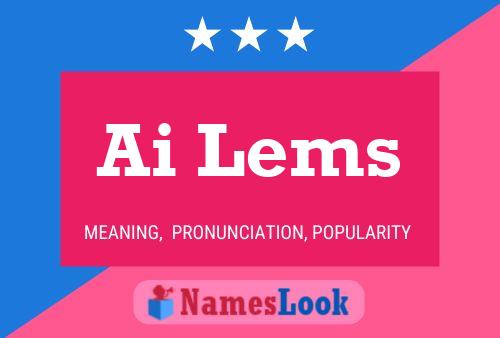 Ai Lems Name Poster