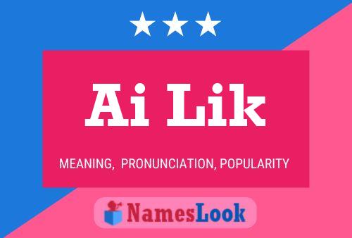 Ai Lik Name Poster