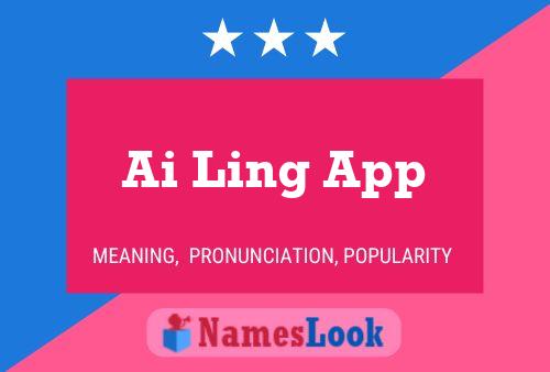 Ai Ling App Name Poster