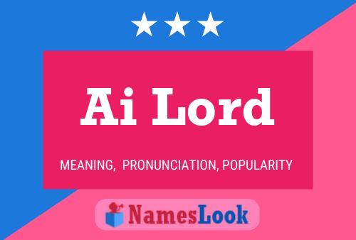 Ai Lord Name Poster