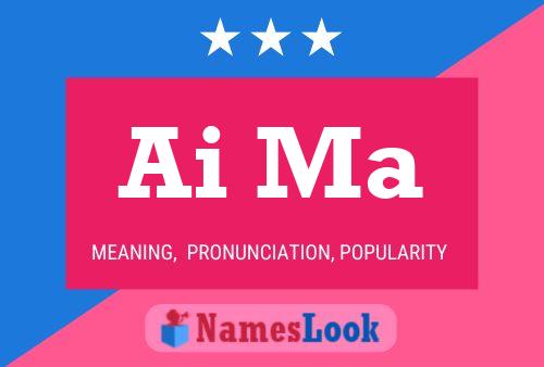 Ai Ma Name Poster