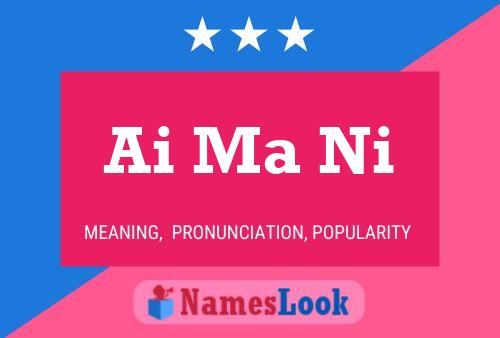 Ai Ma Ni Name Poster