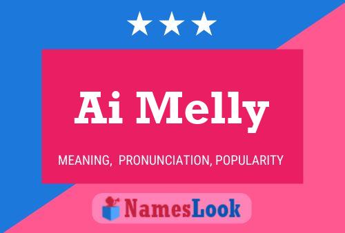 Ai Melly Name Poster