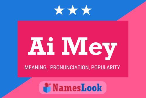 Ai Mey Name Poster