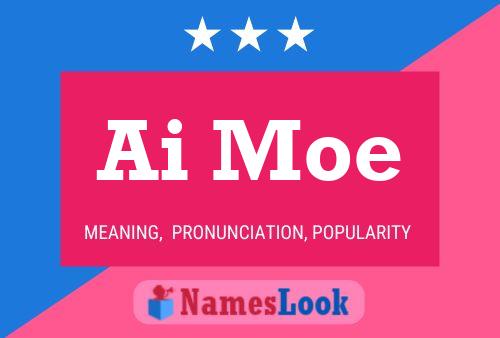 Ai Moe Name Poster