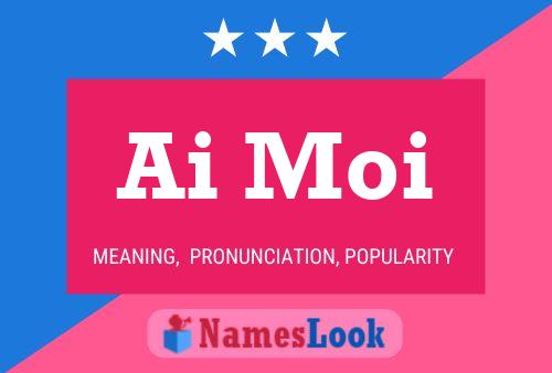 Ai Moi Name Poster