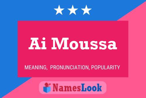 Ai Moussa Name Poster