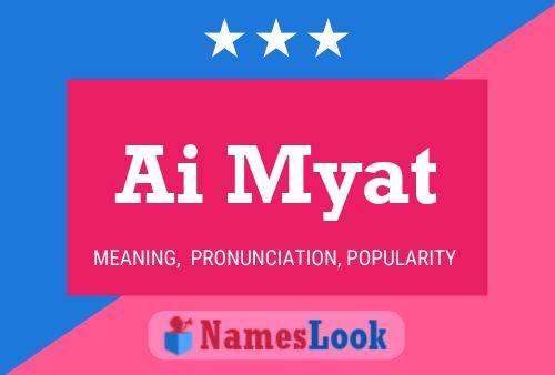 Ai Myat Name Poster