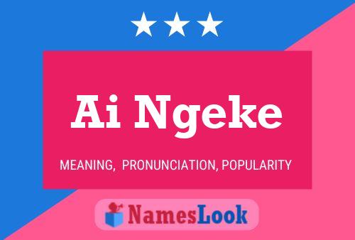 Ai Ngeke Name Poster