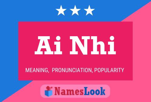 Ai Nhi Name Poster