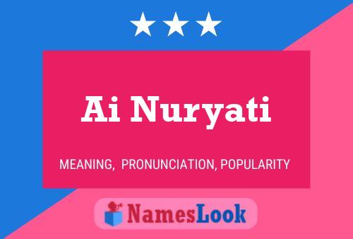 Ai Nuryati Name Poster