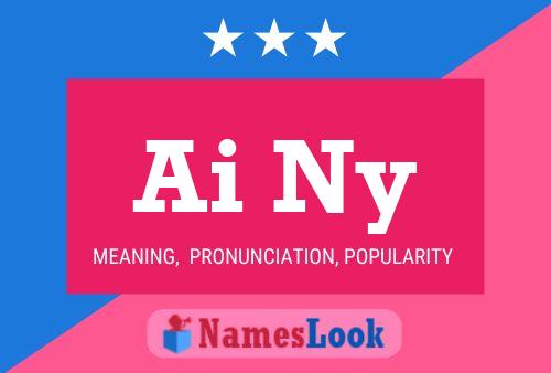 Ai Ny Name Poster