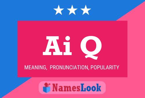 Ai Q Name Poster