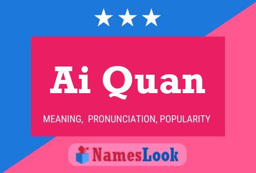 Ai Quan Name Poster