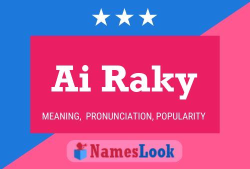 Ai Raky Name Poster