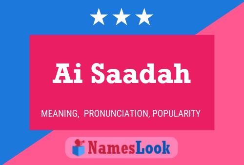 Ai Saadah Name Poster