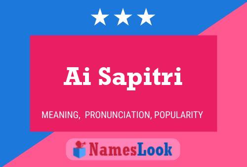 Ai Sapitri Name Poster