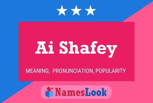 Ai Shafey Name Poster