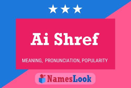 Ai Shref Name Poster