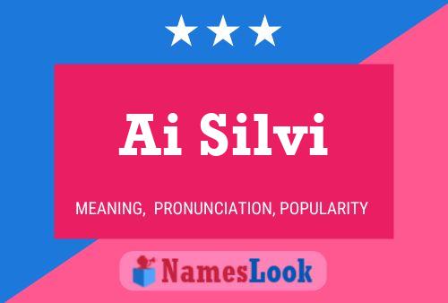 Ai Silvi Name Poster