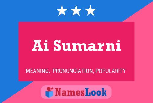 Ai Sumarni Name Poster