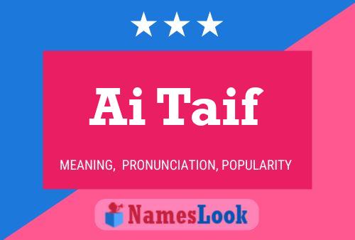 Ai Taif Name Poster