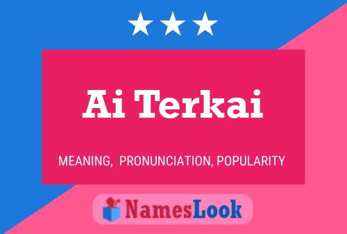 Ai Terkai Name Poster