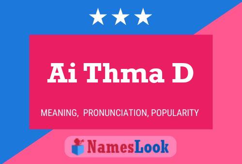 Ai Thma D Name Poster