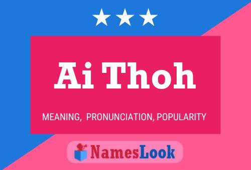 Ai Thoh Name Poster