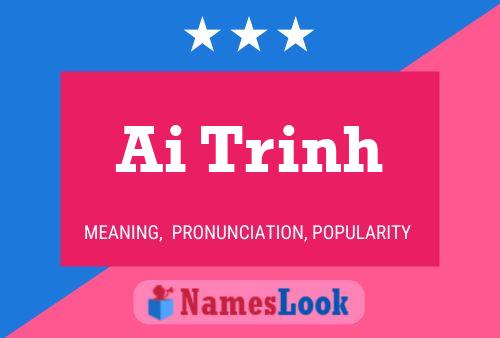 Ai Trinh Name Poster