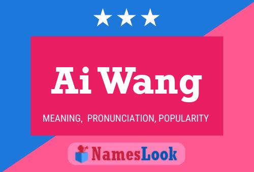 Ai Wang Name Poster