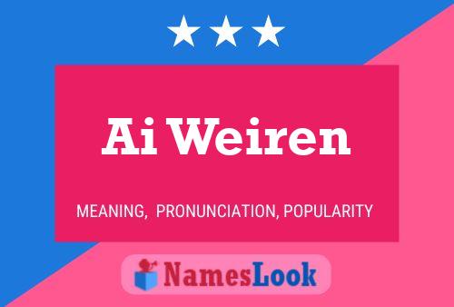 Ai Weiren Name Poster