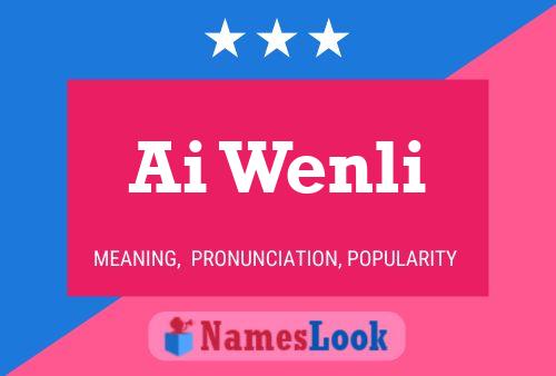 Ai Wenli Name Poster