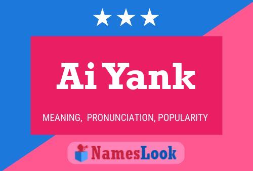 Ai Yank Name Poster