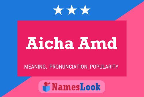 Aicha Amd Name Poster