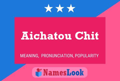 Aichatou Chit Name Poster