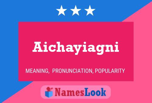 Aichayiagni Name Poster