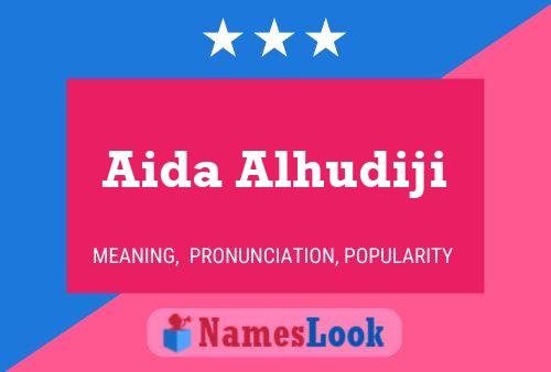 Aida Alhudiji Name Poster