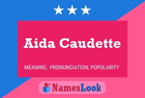 Aida Caudette Name Poster