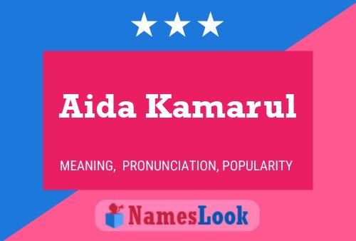 Aida Kamarul Name Poster