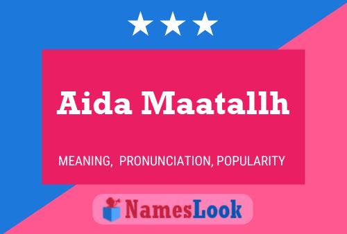 Aida Maatallh Name Poster