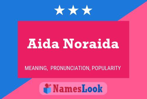 Aida Noraida Name Poster