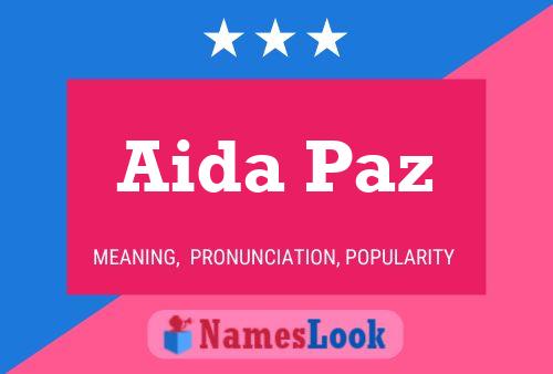 Aida Paz Name Poster