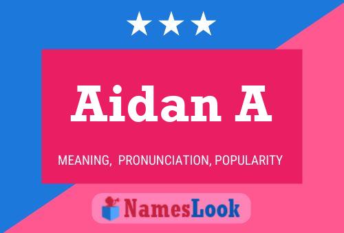 Aidan A Name Poster