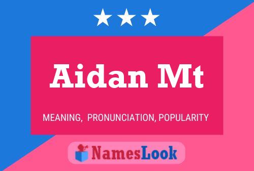 Aidan Mt Name Poster