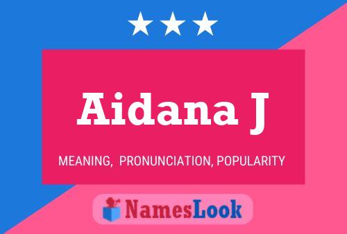 Aidana J Name Poster