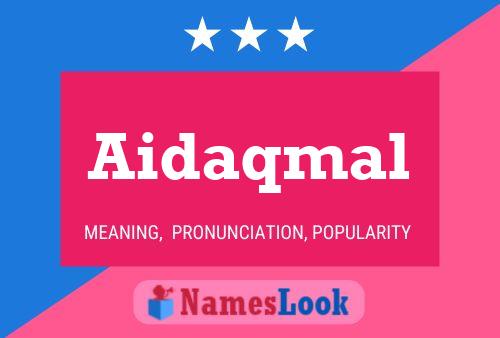 Aidaqmal Name Poster