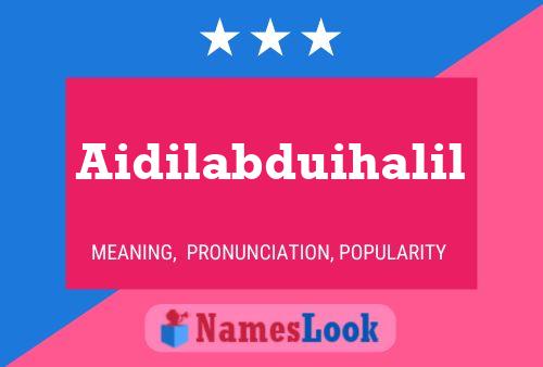 Aidilabduihalil Name Poster