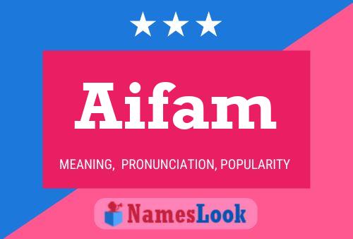 Aifam Name Poster