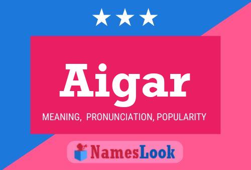 Aigar Name Poster